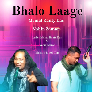 Bhalo Laage (feat. Binod Das)