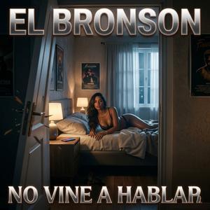 No Vine A Hablar