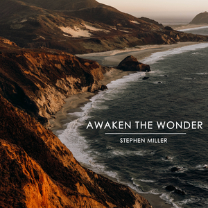 Awaken the Wonder
