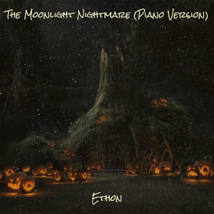 The Moonlight Nightmare (Piano Version)