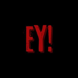 EY!