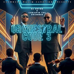 Orchestral Code 3 (feat. DJ CHRISPIN THE DRUMMER)