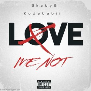 Love Me Not (feat. Kodababii)