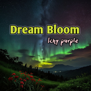 Dream Bloom