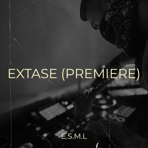 Extase (Premiere)
