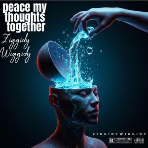 Peace my thoughts together (Radio Edit)