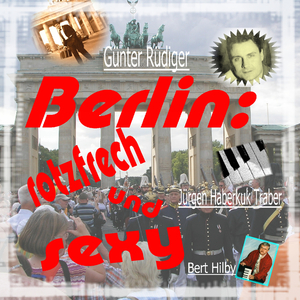 Berlin du bist die Stadt mit Herz (2023 Remastered)