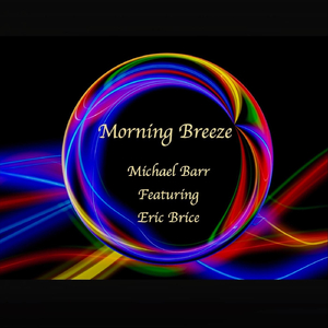 Morning Breeze (feat. Eric Brice)