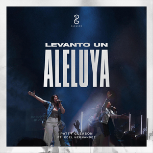 Levanto un Aleluya (feat. Edel Hernández)