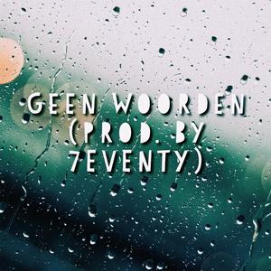 Geen Woorden