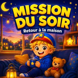 Mission du soir (La routine de la maison)