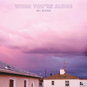 When You're Alone