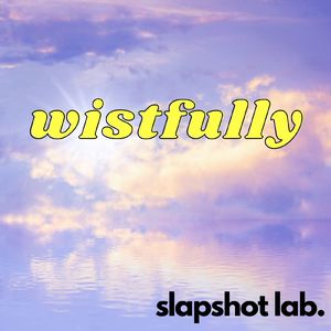 wistfully