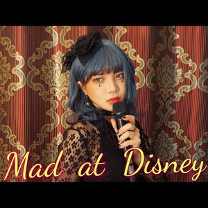 Mad at Disney (Cover Salem ilese)‍