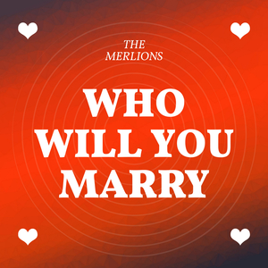 Who Will You Marry