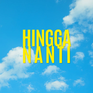 Hingga Nanti
