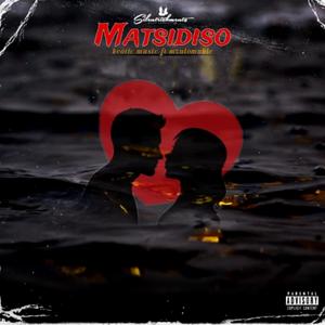 Matsidiso (feat. Mzulomuhle)