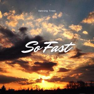 So Fast