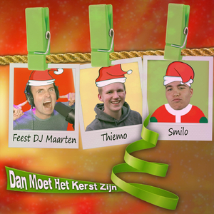 Dan Moet Het Kerst Zijn (feat. Smilo & Thiemo)