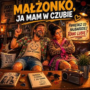 Małżonko, Ja Mam W Czubie