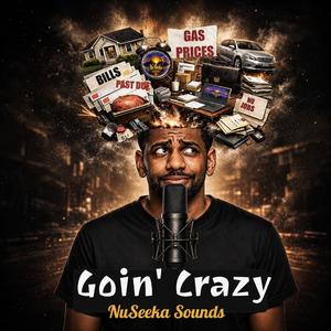 Goin' Crazy