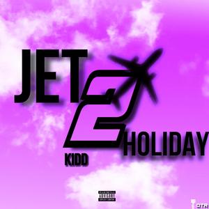 JET 2 HOLIDAY (SLOWED DOWN)