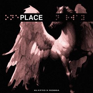 Place (feat. Klepto)