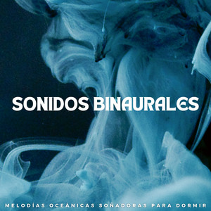 Sinfonía Del Océano Soñador Binaural