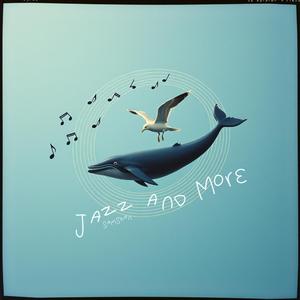 Jazz and More