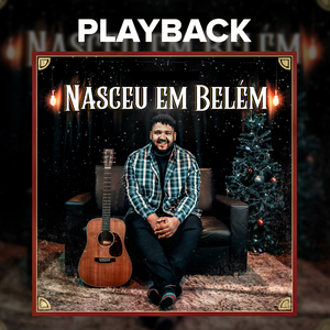 Nasceu em Belém (Playback)