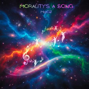 Morality's a Song