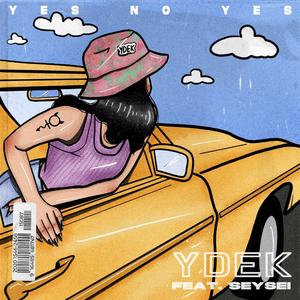 YDEK (feat. Seysei)