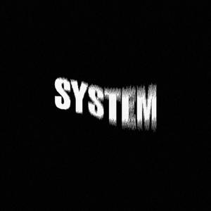 System (feat. Kenlow)