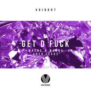 Get D **** (Original Mix)
