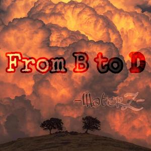 From B to D