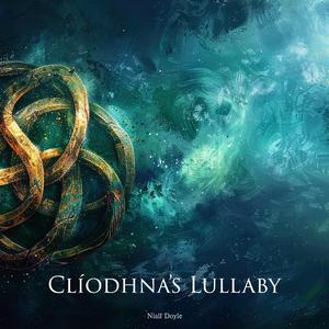 Clíodhna’s Lullaby