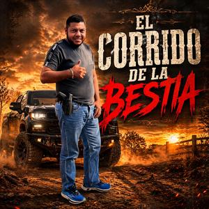 EL CORRIDO DE LA BESTIA