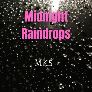 Midnight Raindrops