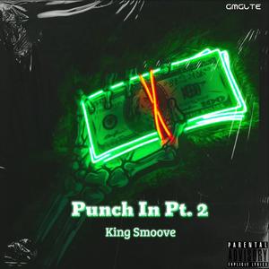 Punch In Pt. 2