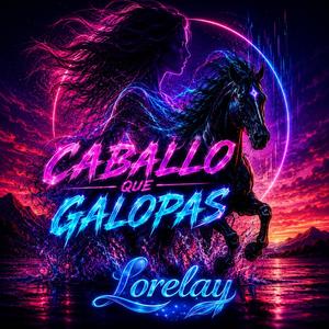 Caballo que galopas