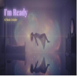 I'm Ready