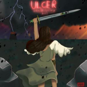 ULCER (Don't Trust the Dawn)