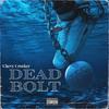 Chevy Crocker - Dead Bolt