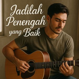 Jadilah Penengah yang Baik