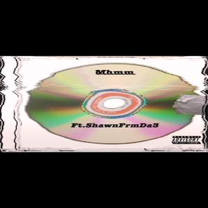 Mhmm (feat. Shawnfrmda3)