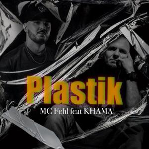 Plastik (feat. KHAMA)