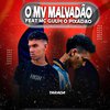 O Mv Malvadão - Tarada (feat. Mc Guuh o pixadão)