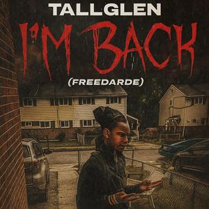 Im back (tallglen)