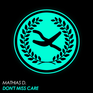 Don't Miss Care (Original Mix)