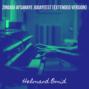 Zindagi Afsanaye Judayeest (Extended Version)